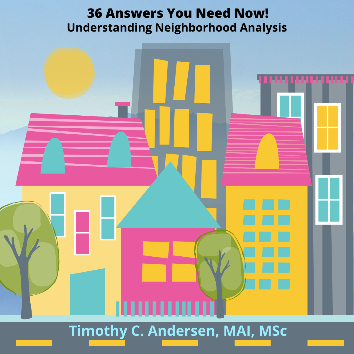 36 Answers You Need Now! Understanding Neighborhood Analysis